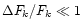 $\Delta F_k/F_k \ll 1$