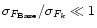 $\sigma_{F_{{\rm Base}}}/\sigma_{F_k} \ll
1$