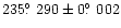 $235\hbox{$.\!\!^\circ$ }290 \pm 0\hbox{$.\!\!^\circ$ }002$
