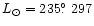 $L_{\odot} = 235\hbox{$.\!\!^\circ$ }297$