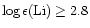 $\log \epsilon({\rm Li})\ge2.8$