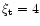 $\xi _{\rm t}=4$