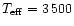 $T_{\rm eff}=3\,500$