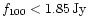 $f_{100} < 1.85 {\rm\,Jy}$