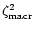 $\zeta^2_{\rm macr}$