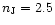 $n_{\rm J} = 2.5$