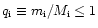 $q_{\rm i} \equiv m_{\rm i}/M_{\rm i} \le
1$
