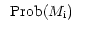$\textstyle ~\,{\rm Prob}(M_{\rm i}) \quad$