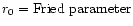 $r_0 = {\rm Fried~parameter}$