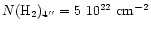 $N(\ifmmode{{\rm H}_2}\else{H$_2$ }\fi)_{4''}=5~10^{22}~{\rm cm^{-2}}$