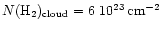$N(\ifmmode{{\rm H}_2}\else{H$_2$ }\fi)_{\rm cloud}=6~10^{23}\,
{\rm cm^{-2}}$