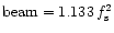 ${\rm beam}=1.133\,f_{\rm s}^2$