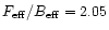 $F_{\rm eff}/B_{\rm eff}=2.05$