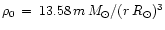 $\rho_{0}\,=\,13.58\,m\,M_{\odot}/(r\,R_{\odot})^3 $
