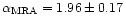 $\alpha_{\rm MRA}= 1.96 \pm 0.17$