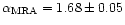 ${\alpha_{\rm MRA}}
=1.68 \pm 0.05$