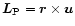 $\vec{L}_{\rm P} = \vec{r} \times \vec{u}$