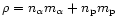 $\rho = n_{\alpha} m_{\alpha} + n_{\rm p}
m_{\rm p}$