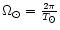 $\Omega_{\odot} = \frac{2 \pi}{T_{\odot}}$