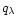 $q_{\lambda}$