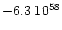 $- 6.3\; 10^{58}$