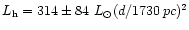 $L_{\rm h} = 314 \pm 84~L_{\odot} (d/1730\,pc)^{2}$