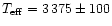 $T_{\rm eff} = 3\,375 \pm 100$