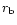 $r_{\rm b}$