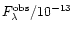 $F_{\lambda}^{\rm obs}/10^{-13}$
