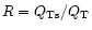$R= Q_{\rm Ts}/Q_{\rm T}$