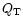 $Q_{\rm T}$