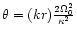 $\theta = (kr)\frac{2\Omega_0^2}{\kappa^2}$