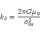\begin{displaymath}k_{\rm J} = \frac{2\pi G\mu_0}{\sigma_{\rm0r}^2}
\end{displaymath}