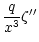 $\displaystyle \frac{q}{x^3}\zeta''$