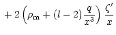 $\displaystyle {}+2\left({\rho}_{\rm m}+(l-2)\frac{q}{x^3}\right)
\frac{\zeta'}{x}$