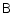 $\tens{B}$