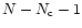 $N-N_{\rm c}-1$