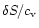 $\delta S/c_{\rm v}$