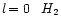 $l\!=0\! \quad H_2$