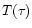 $T(\tau)$
