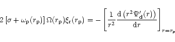 \begin{displaymath}2\left[\sigma + \omega_{\rm p}(r_{\rm p}) \right] \Omega(r_{\...
...si'_{\rm d}(r) \right) \over {\rm d} r}
\right]_{r=r_{\rm p}}
\end{displaymath}