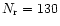 $N_{\rm r}=130$