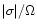 $\vert\sigma\vert/\Omega$