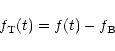 \begin{displaymath}f_{\rm T}(t) = f(t) - f_{\rm B}
\end{displaymath}