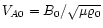 $V_{A0} = B_0/\sqrt{\mu \varrho_0}$