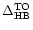 $\Delta_{\rm HB}^{\rm TO}$