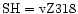 ${\rm SH} = {\rm vZ318}$