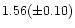 $1.56(\pm 0.10)$