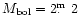$M_{\rm bol}=2\hbox{$.\!\!^{\rm m}$ }2$