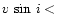 $v\,\sin\,i <$